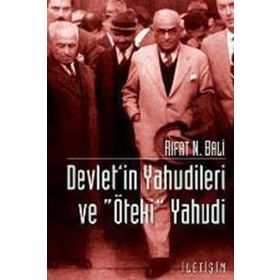DEVLET'IN YAHUDILERI VE "ÖTEKİ" YAHUDI - RIFAT N. BALI (ISBN:9789750502040)