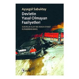 DEVLETIN YASAL OLMAYAN FAALIYETLERI - AYŞEGÜL SABUKTAY