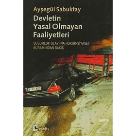 DEVLETIN YASAL OLMAYAN FAALIYETLERI - AYŞEGÜL SABUKTAY