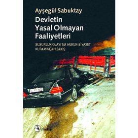 DEVLETIN YASAL OLMAYAN FAALIYETLERI - AYŞEGÜL SABUKTAY