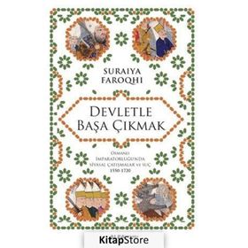 Devletle Başa Çıkmak - suraiye faroqhi