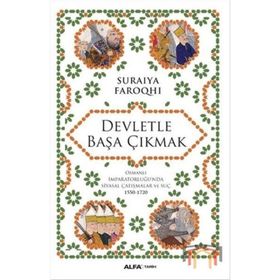 Devletle Başa Çıkmak - suraiye faroqhi