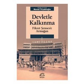 Devletle Kalkınma Fikret Şenses'e Armağan - Kolektif