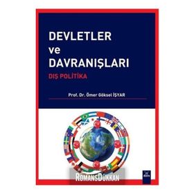 Devletler ve Davranışları - Ömer Göksel İşyar
