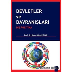 Devletler ve Davranışları - Ömer Göksel İşyar