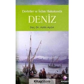 DEVLETLER VE İSLAM HUKUKUNDA DENIZ - HAKKI AYDIN