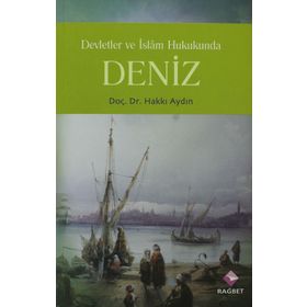 DEVLETLER VE İSLAM HUKUKUNDA DENIZ - HAKKI AYDIN