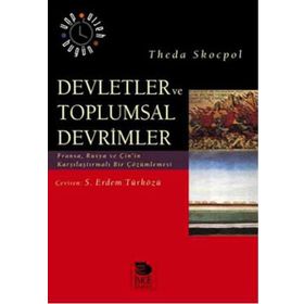 DEVLETLER VE TOPLUMSAL DEVRIMLER - THEDA SKOCPOL