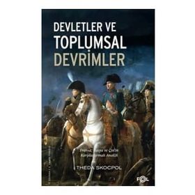 DEVLETLER VE TOPLUMSAL DEVRIMLER - THEDA SKOCPOL