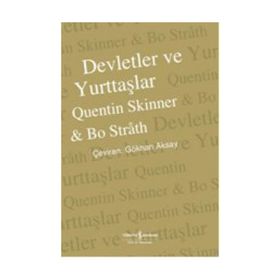 DEVLETLER VE YURTTAŞLAR TARIH, KURAM, MUHTEMEL GELECEK - QUENTIN SKINNER;BO STRAH
