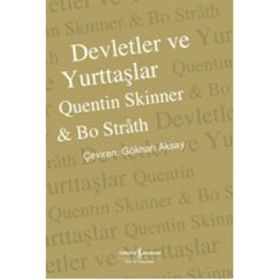 DEVLETLER VE YURTTAŞLAR TARIH, KURAM, MUHTEMEL GELECEK - QUENTIN SKINNER;BO STRAH
