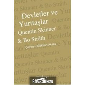 DEVLETLER VE YURTTAŞLAR TARIH, KURAM, MUHTEMEL GELECEK - QUENTIN SKINNER;BO STRAH