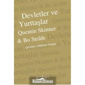 DEVLETLER VE YURTTAŞLAR TARIH, KURAM, MUHTEMEL GELECEK - QUENTIN SKINNER;BO STRAH