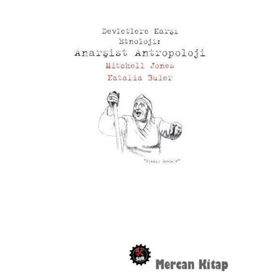 Devletlere Karşı Etnoloji Anarşist Antropoloj - Natalia Buler