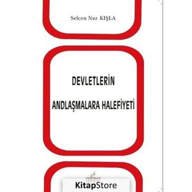 Devletlerin Andlaşmalara Halefiyeti - Selcen Nur Kışla