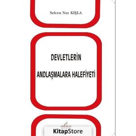 Devletlerin Andlaşmalara Halefiyeti - Selcen Nur Kışla