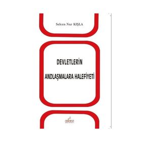 Devletlerin Andlaşmalara Halefiyeti - Selcen Nur Kışla