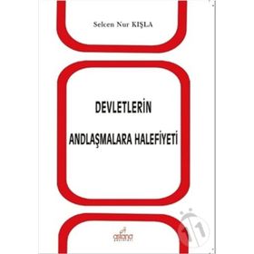 Devletlerin Andlaşmalara Halefiyeti - Selcen Nur Kışla