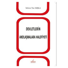 Devletlerin Andlaşmalara Halefiyeti - Selcen Nur Kışla