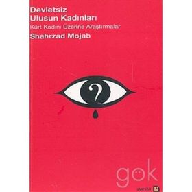 Devletsiz Ulusun Kadınları Kürt Kadını Üzerine Araştırmalar - Shahrzad Mojab