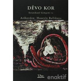 DEVO KOR ESTANIKANE GIMGIMI RA - GENEL
