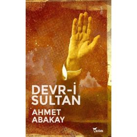 Devr-i Sultan - Ahmet Abakay