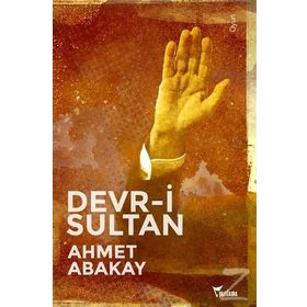 Devr-i Sultan - Ahmet Abakay