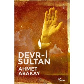 Devr-i Sultan - Ahmet Abakay