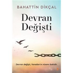 Devran Değişti Bahattin Dikçal