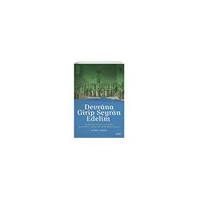 Devrana Girip Seyran Edelim Sufi Kitap