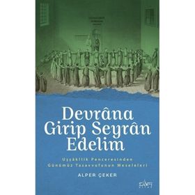 Devrana Girip Seyran Edelim Sufi Kitap