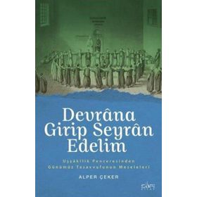 Devrana Girip Seyran Edelim Sufi Kitap
