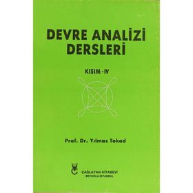Devre Analizi Dersleri Kısım 4 - Yılmaz Tokad