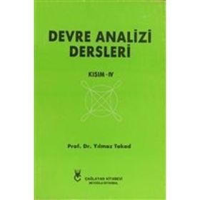 Devre Analizi Dersleri Kısım 4 - Yılmaz Tokad