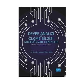 Devre Analizi ve Ölçme Bilgisi Laboratuvarı Deneyleri - Mustafa Ergin Şahin