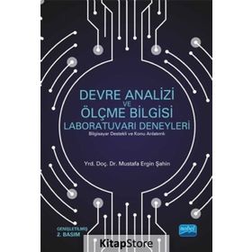 Devre Analizi ve Ölçme Bilgisi Laboratuvarı Deneyleri - Mustafa Ergin Şahin