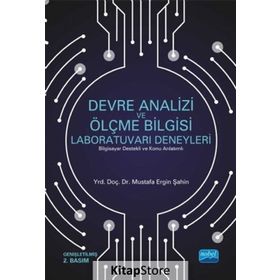 Devre Analizi ve Ölçme Bilgisi Laboratuvarı Deneyleri - Mustafa Ergin Şahin