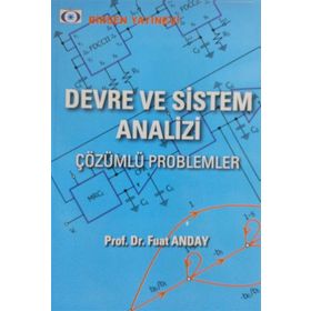 DEVRE VE SISTEM ANALIZI (ÇÖZÜMLÜ PROBLEMLER) - FUAT ANDAY