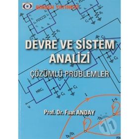 DEVRE VE SISTEM ANALIZI (ÇÖZÜMLÜ PROBLEMLER) - FUAT ANDAY