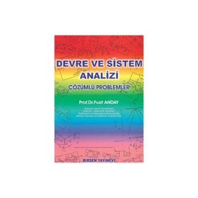 DEVRE VE SISTEM ANALIZI (ÇÖZÜMLÜ PROBLEMLER) - FUAT ANDAY