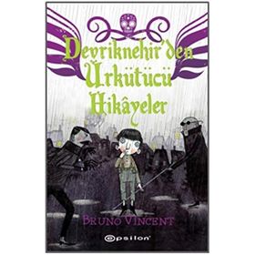Devriknehir'den Ürkütücü Hikayeler - Bruno Vincent