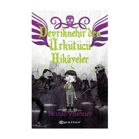 Devriknehir'den Ürkütücü Hikayeler - Bruno Vincent