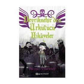 Devriknehir'den Ürkütücü Hikayeler - Bruno Vincent