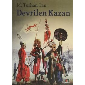 DEVRILEN KAZAN - M. TURHAN TAN (ISBN:9786054322749)