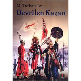DEVRILEN KAZAN - M. TURHAN TAN (ISBN:9786054322749)