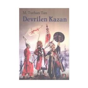 DEVRILEN KAZAN - M. TURHAN TAN (ISBN:9786054322749)
