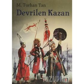 DEVRILEN KAZAN - M. TURHAN TAN (ISBN:9786054322749)