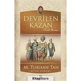 Devrilen Kazan - M. Turhan Tan