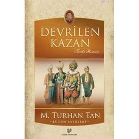 Devrilen Kazan - M. Turhan Tan