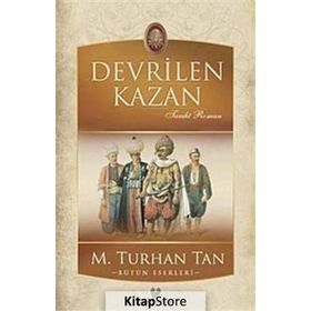 Devrilen Kazan - M. Turhan Tan